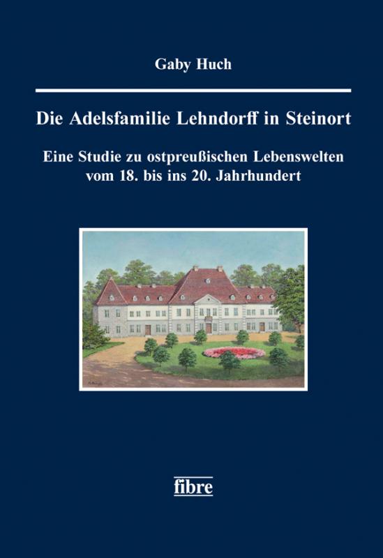 Cover-Bild Die Adelsfamilie Lehndorff in Steinort