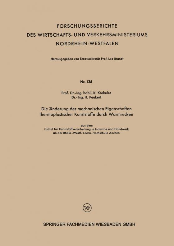 Cover-Bild Die Änderung der mechanischen Eigenschaften thermoplastischer Kunststoffe durch Warmrecken