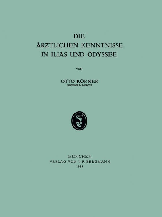 Cover-Bild Die Ärƶtlichen Kenntnisse in Ilias und Odyssee