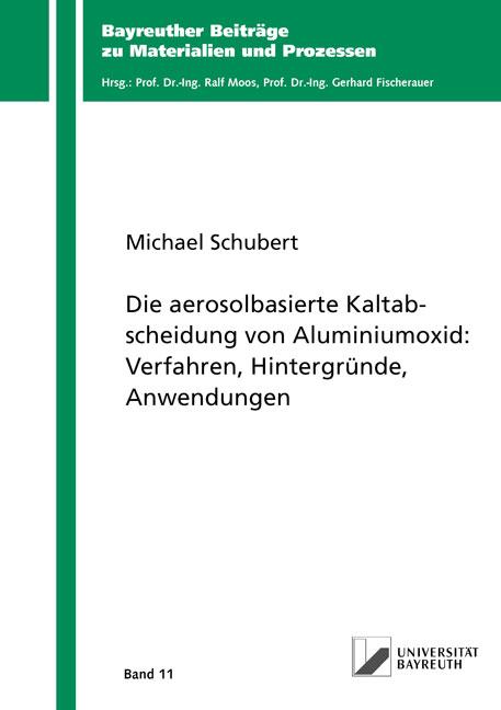 Cover-Bild Die aerosolbasierte Kaltabscheidung von Aluminiumoxid: Verfahren, Hintergründe, Anwendungen