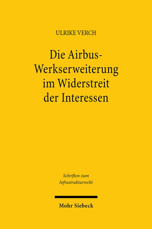 Cover-Bild Die Airbus-Werkserweiterung im Widerstreit der Interessen