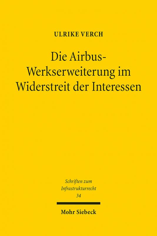 Cover-Bild Die Airbus-Werkserweiterung im Widerstreit der Interessen