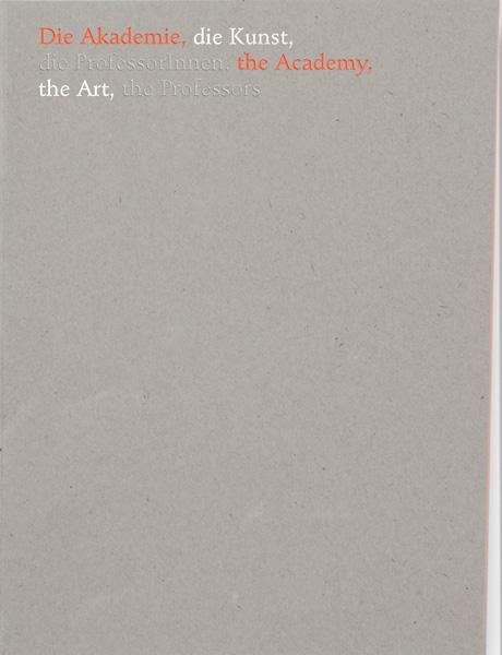Cover-Bild Die Akademie, die Kunst, die ProfessorInnen