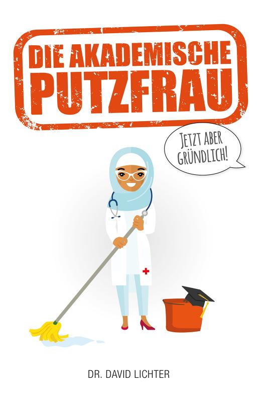 Cover-Bild Die Akademische Putzfrau