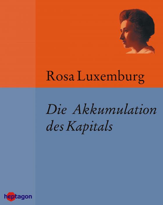 Cover-Bild Die Akkumulation des Kapitals