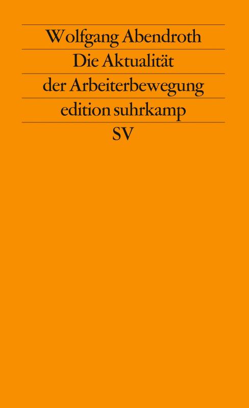 Cover-Bild Die Aktualität der Arbeiterbewegung