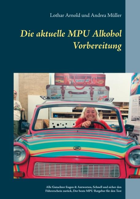 Cover-Bild Die aktuelle MPU Alkohol Vorbereitung