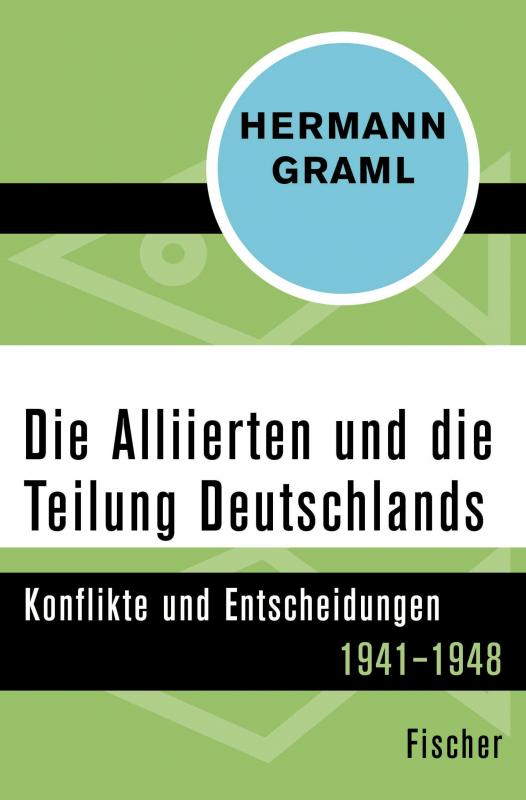 Cover-Bild Die Alliierten und die Teilung Deutschlands