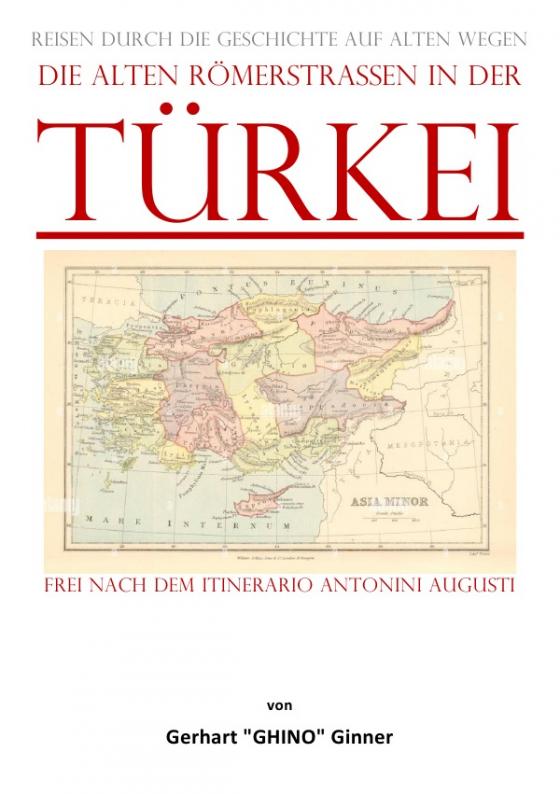 Cover-Bild die alten Römerstraßen in der TÜRKEI