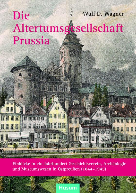 Cover-Bild Die Altertumsgesellschaft Prussia