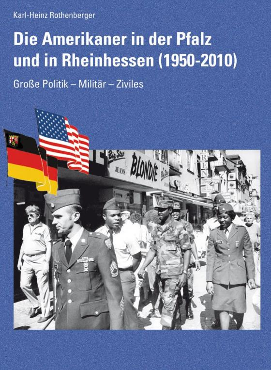 Cover-Bild Die Amerikaner in der Pfalz und in Rheinhessen