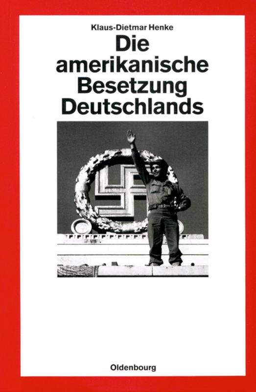 Cover-Bild Die amerikanische Besetzung Deutschlands