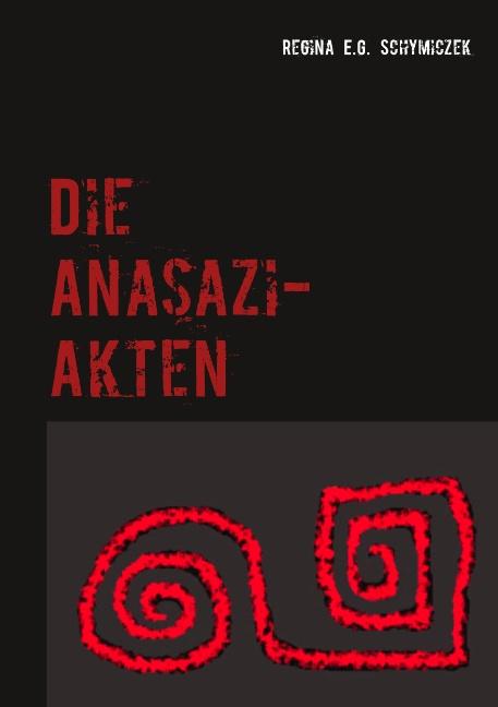 Cover-Bild Die Anasazi-Akten