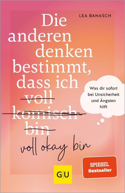 Cover-Bild Die anderen denken bestimmt, dass ich voll komisch okay bin