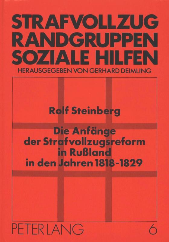 Cover-Bild Die Anfänge der Strafvollzugsreform in Rußland in den Jahren 1818-1829