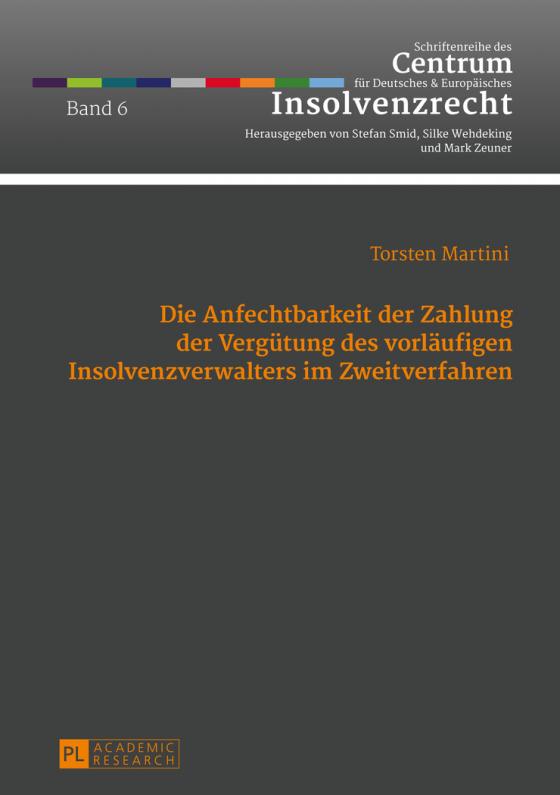 Cover-Bild Die Anfechtbarkeit der Zahlung der Vergütung des vorläufigen Insolvenzverwalters im Zweitverfahren