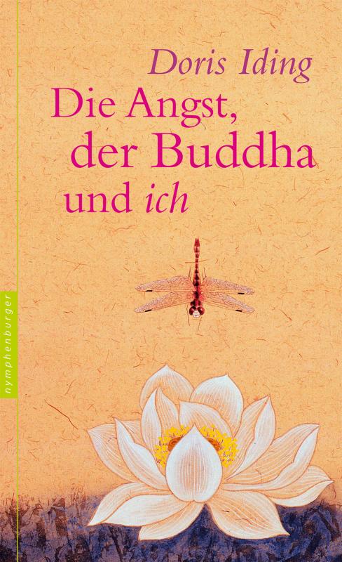 Cover-Bild Die Angst, der Buddha und ich