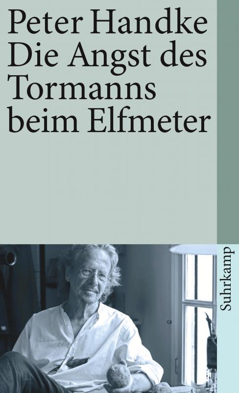 Cover-Bild Die Angst des Tormanns beim Elfmeter