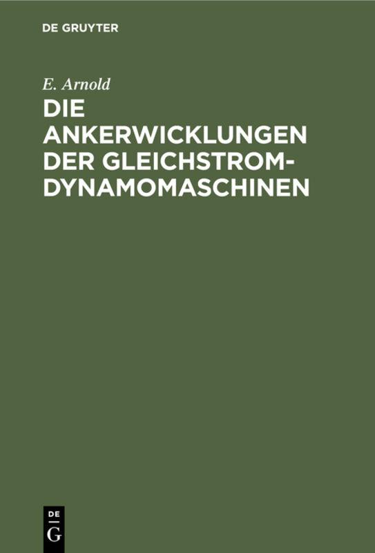 Cover-Bild Die Ankerwicklungen der Gleichstrom-Dynamomaschinen