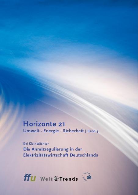 Cover-Bild Die Anreizregulierung in der Elektrizitätswirtschaft Deutschlands