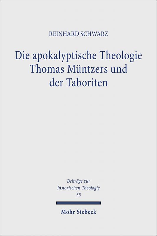 Cover-Bild Die apokalyptische Theologie Thomas Müntzers und der Taboriten