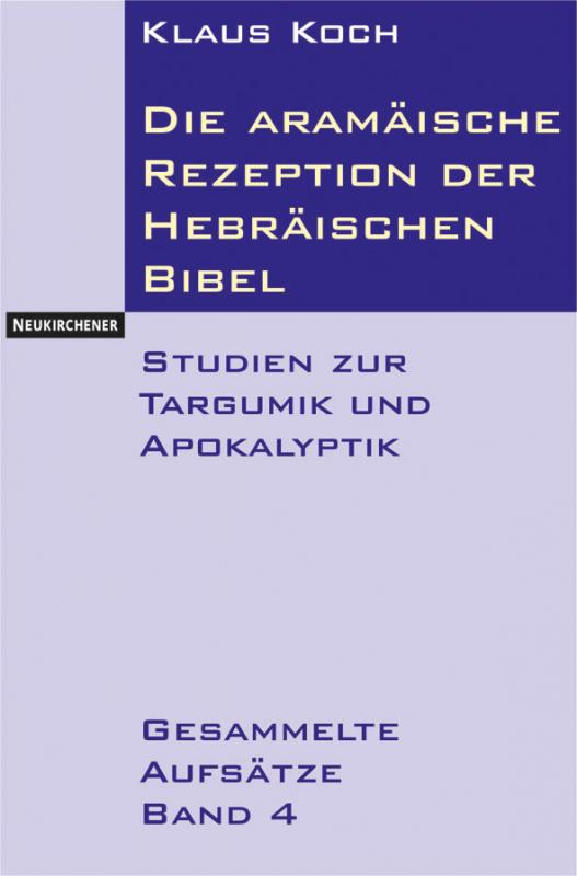 Cover-Bild Die aramäische Rezeption der Hebräischen Bibel