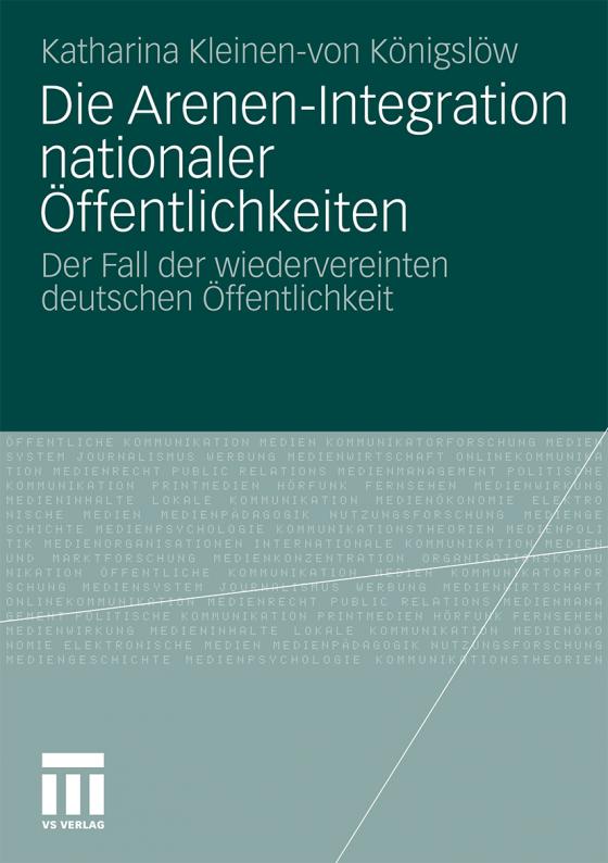 Cover-Bild Die Arenen-Integration nationaler Öffentlichkeiten