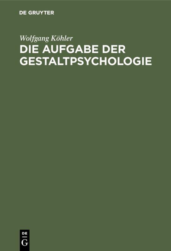 Cover-Bild Die Aufgabe der Gestaltpsychologie