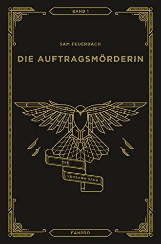 Cover-Bild Die Auftragsmörderin: Die Krosann-Saga Band 1