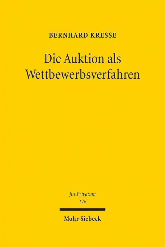 Cover-Bild Die Auktion als Wettbewerbsverfahren