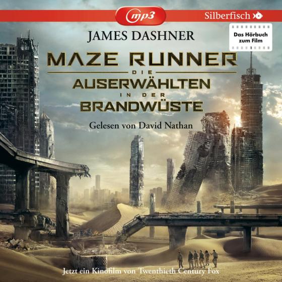 Cover-Bild Die Auserwählten - Maze Runner 2: Maze Runner: Die Auserwählten - In der Brandwüste (Filmausgabe)