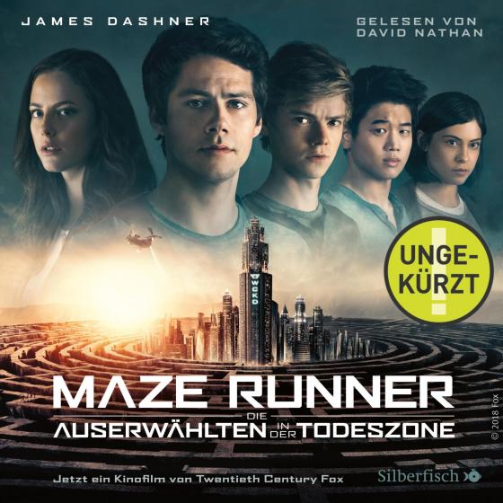 Cover-Bild Die Auserwählten - Maze Runner 3: Maze Runner: Die Auserwählten - In der Todeszone