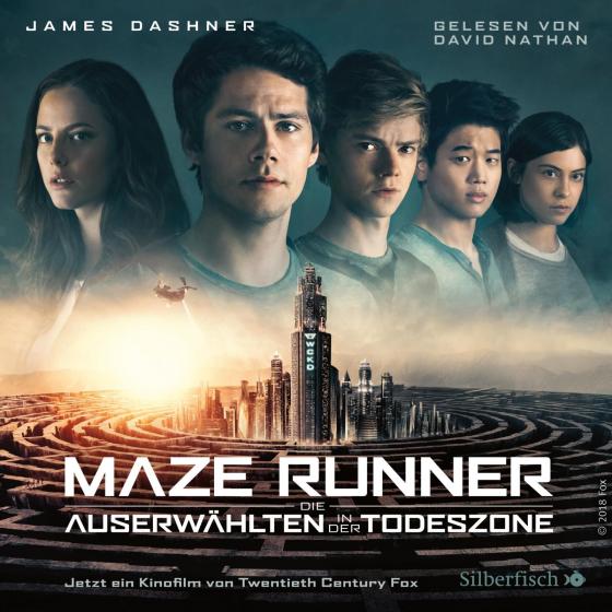 Cover-Bild Die Auserwählten - Maze Runner 3: Maze Runner: Die Auserwählten - In der Todeszone