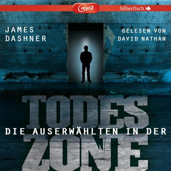 Cover-Bild Die Auserwählten - Maze Runner 3: Maze Runner: Die Auserwählten - In der Todeszone
