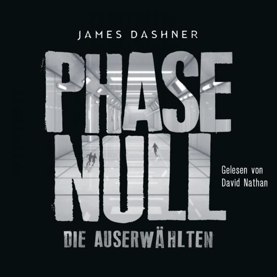 Cover-Bild Die Auserwählten - Maze Runner 5: Phase Null - Die Auserwählten