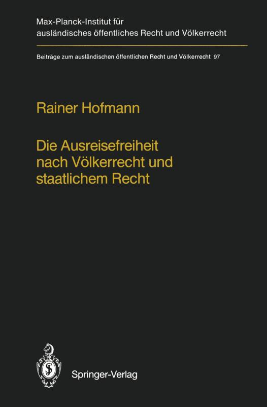 Cover-Bild Die Ausreisefreiheit nach Völkerrecht und staatlichem Recht / The Right to Leave in International and National Law