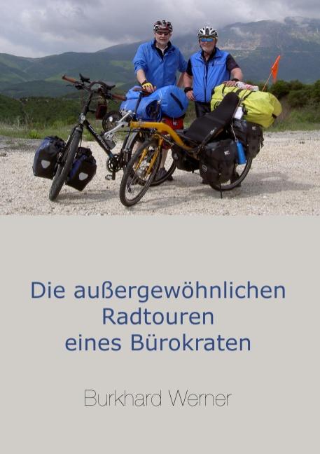 Cover-Bild Die außergewöhnlichen Radtouren eines Bürokraten