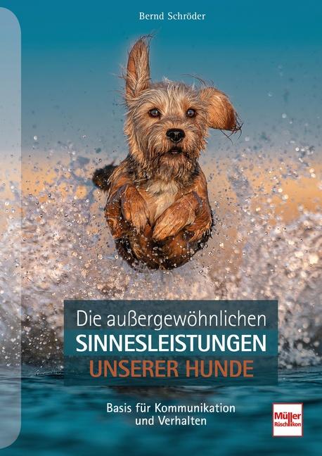 Cover-Bild Die außergewöhnlichen Sinnesleistungen unserer Hunde