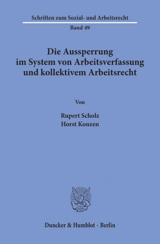 Cover-Bild Die Aussperrung im System von Arbeitsverfassung und kollektivem Arbeitsrecht.