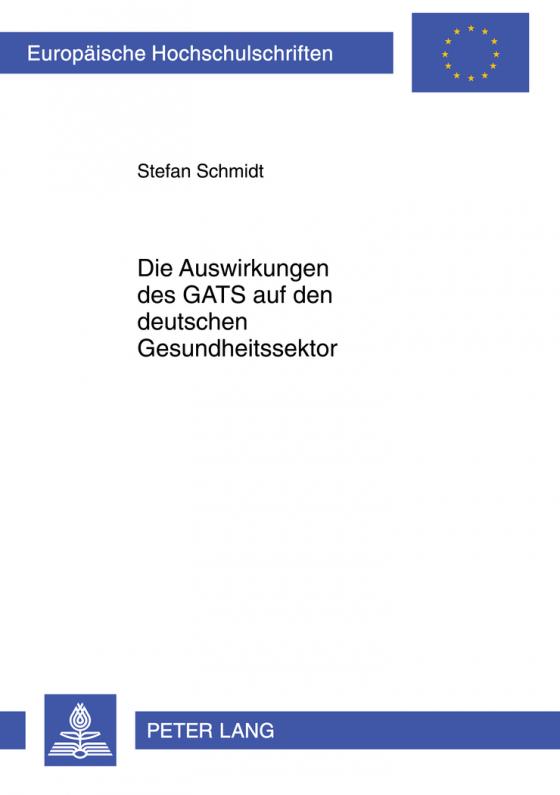 Cover-Bild Die Auswirkungen des GATS auf den deutschen Gesundheitssektor