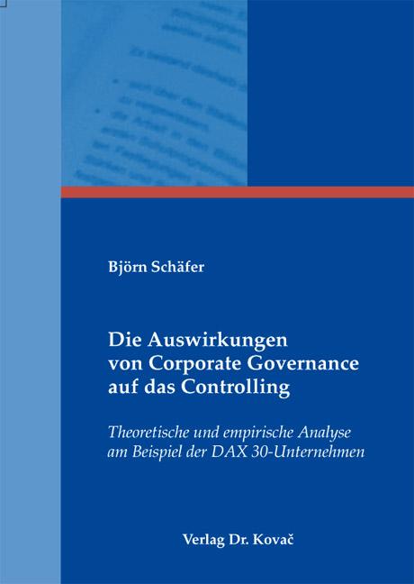 Cover-Bild Die Auswirkungen von Corporate Governance auf das Controlling