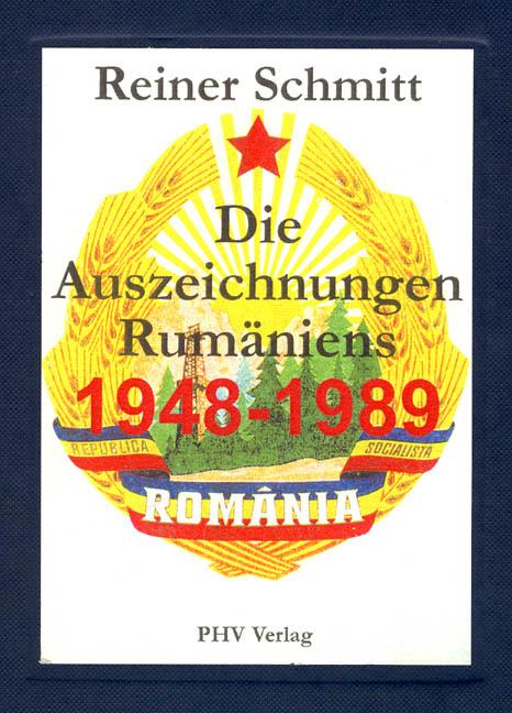 Cover-Bild Die Auszeichnungen der Volksrepublik und der Sozialistischen Republik Rumänien 1948 bis 1989