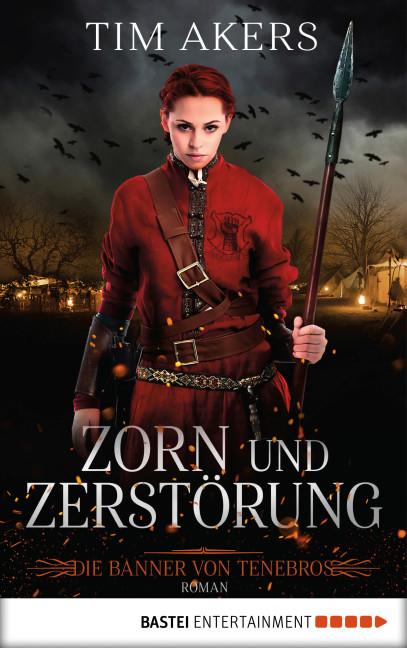 Cover-Bild Die Banner von Tenebros - Zorn und Zerstörung