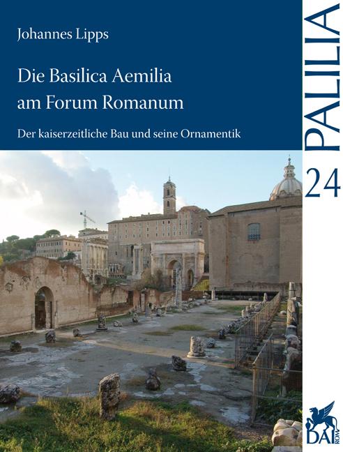 Cover-Bild Die Basilica Aemilia am Forum Romanum