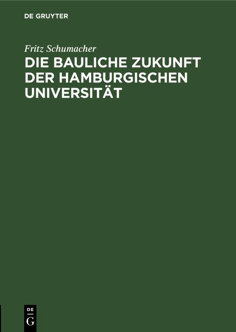 Cover-Bild Die bauliche Zukunft der Hamburgischen Universität