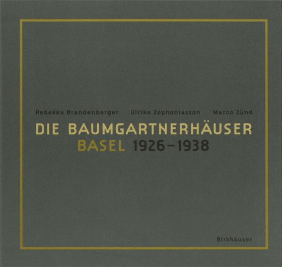 Cover-Bild Die Baumgartnerhäuser - Basel 1926-1938