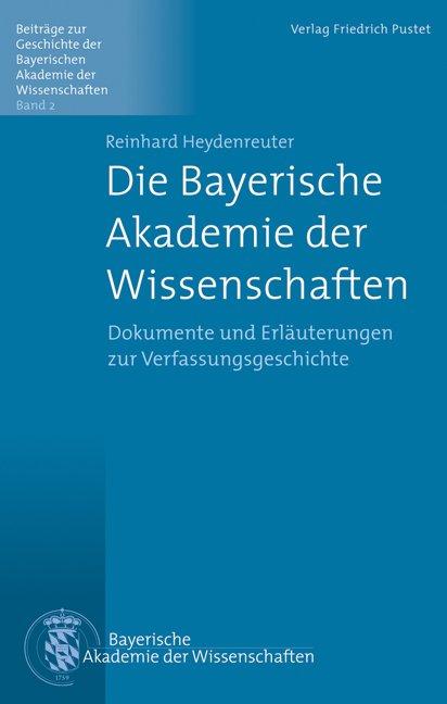 Cover-Bild Die Bayerische Akademie der Wissenschaften