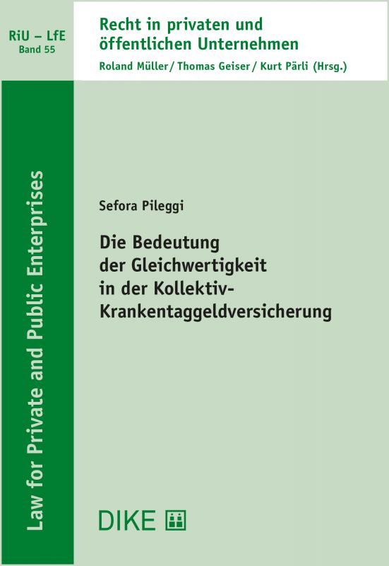 Cover-Bild Die Bedeutung der Gleichwertigkeit in der Kollektiv-Krankentaggeldversicherung