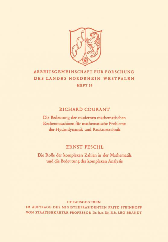 Cover-Bild Die Bedeutung der Modernen Mathematischen Rechenmaschinen für mathematische Probleme der Hydrodynamik und Reaktortechnik. Die Rolle der komplexen Zahlen in der Mathematik und die Bedeutung der komplexen Analysis