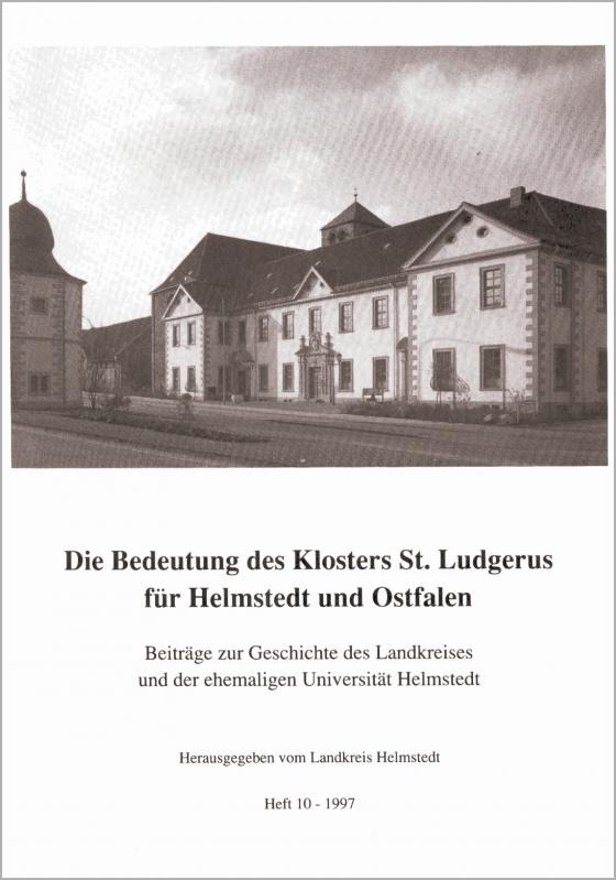 Cover-Bild Die Bedeutung des Klosters St. Ludgerus für Helmstedt und Ostfalen